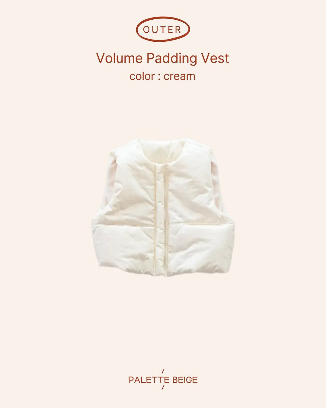 [PALETTE BEIGE] Volume padded vest